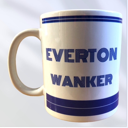 Everton wanker mug cup tea - wanker,